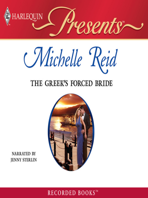 Title details for The Greek's Forced Bride by Michelle Reid - Available